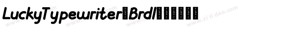 LuckyTypewriter-Brdl字体转换