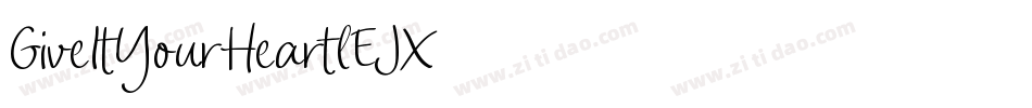 GiveItYourHeart-lEJX字体转换