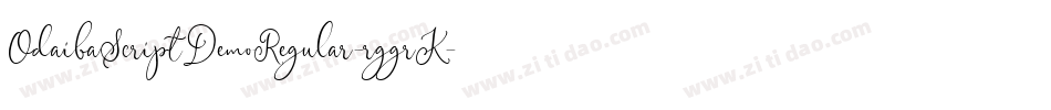 OdaibaScriptDemoRegular-rggrK字体转换