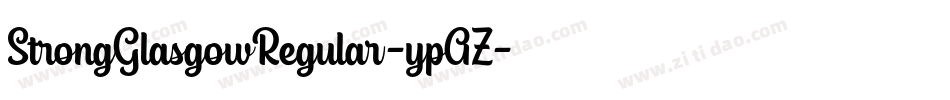 StrongGlasgowRegular-ypAZ字体转换