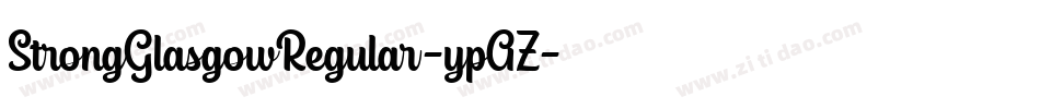 StrongGlasgowRegular-ypAZ字体转换