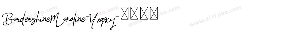 BordershineMonoline-Yzqxy字体转换
