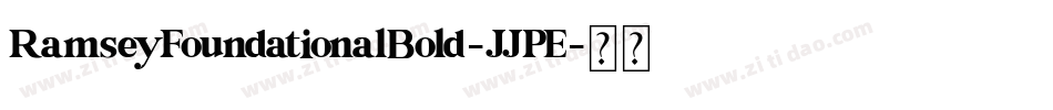 RamseyFoundationalBold-JJPE字体转换