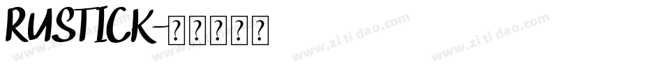 RUSTICK字体转换