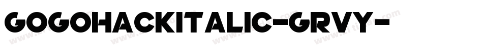 GogoHackItalic-grVY字体转换