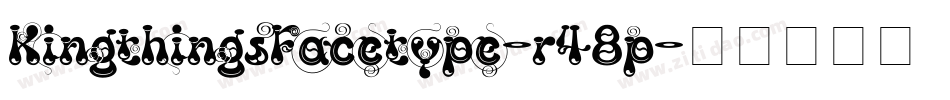 KingthingsFacetype-r48p字体转换 KingthingsFacetype-r48p字体转换