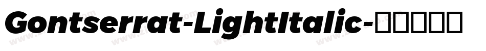 Gontserrat-LightItalic字体转换