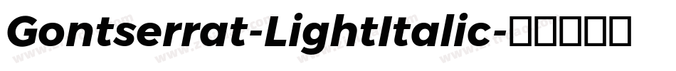 Gontserrat-LightItalic字体转换