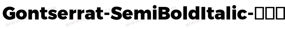 Gontserrat-SemiBoldItalic字体转换