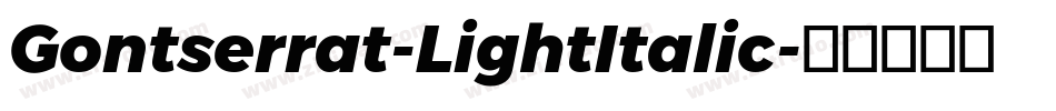 Gontserrat-LightItalic字体转换