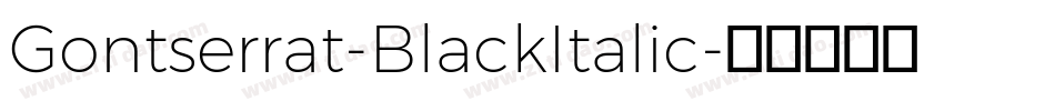 Gontserrat-BlackItalic字体转换