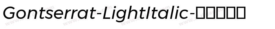 Gontserrat-LightItalic字体转换