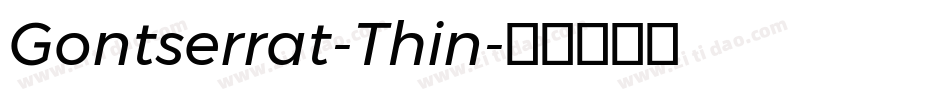 Gontserrat-Thin字体转换