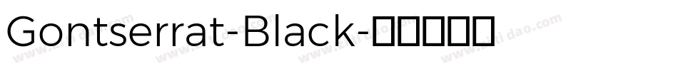 Gontserrat-Black字体转换