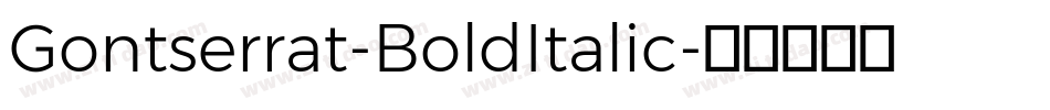 Gontserrat-BoldItalic字体转换