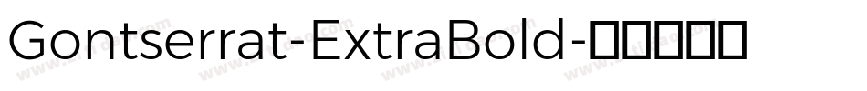 Gontserrat-ExtraBold字体转换