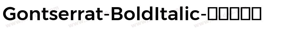 Gontserrat-BoldItalic字体转换