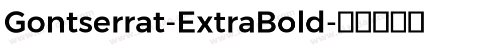 Gontserrat-ExtraBold字体转换