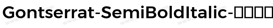 Gontserrat-SemiBoldItalic字体转换