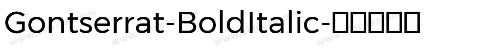 Gontserrat-BoldItalic字体转换