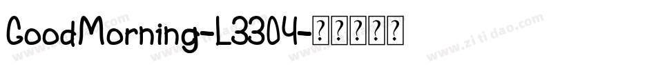 GoodMorning-L3304字体转换