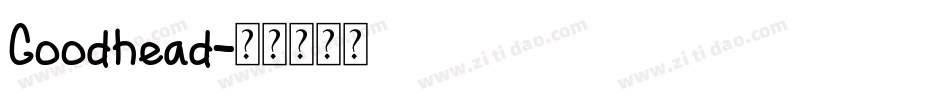 Goodhead字体转换