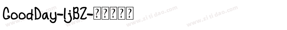 GoodDay-ljBZ字体转换