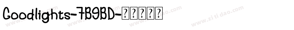 Goodlights-7B9BD字体转换