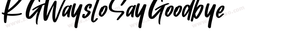 KGWaystoSayGoodbye字体转换