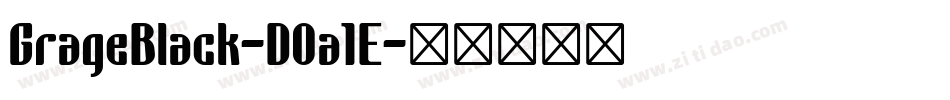 GrageBlack-DOa1E字体转换