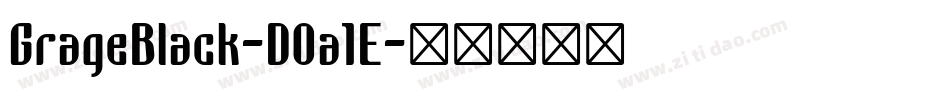 GrageBlack-DOa1E字体转换