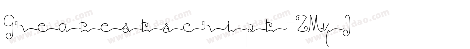 Greatestscript-ZMyJ字体转换