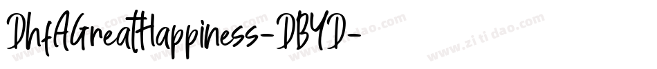 DhfAGreatHappiness-DBYD字体转换