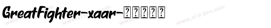 GreatFighter-xaar字体转换
