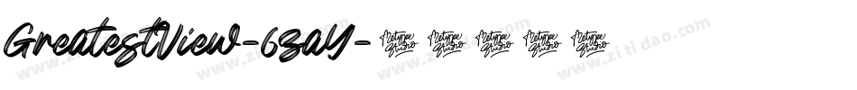 GreatestView-6zaY字体转换 GreatestView-6zaY字体转换