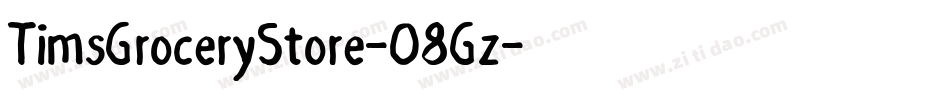 TimsGroceryStore-08Gz字体转换
