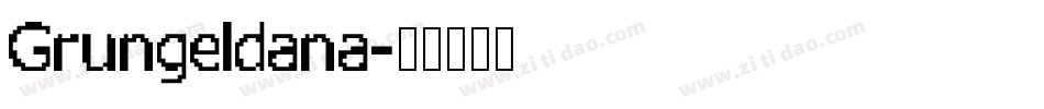 Grungeldana字体转换