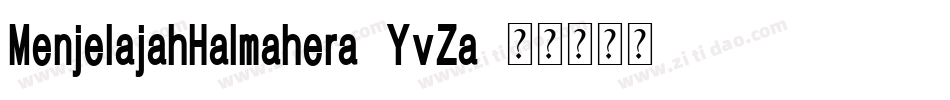 MenjelajahHalmahera-YvZa字体转换
