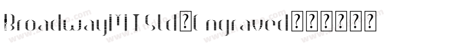 BroadwayMTStd-Engraved字体转换