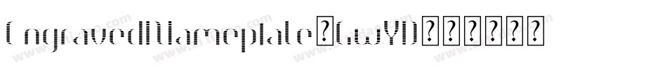 EngravedNameplate-GwYD字体转换
