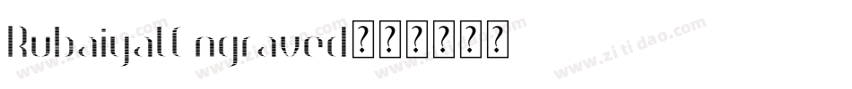 RubaiyatEngraved字体转换