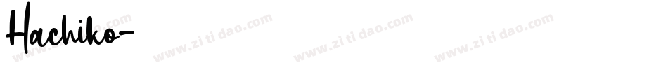 Hachiko字体转换