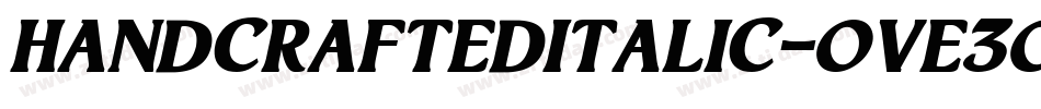 HandCraftedItalic-OVE3O字体转换