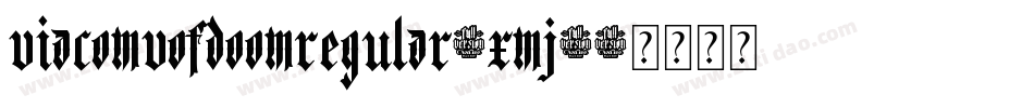 ViacomVOfDoomRegular-xMJ8字体转换