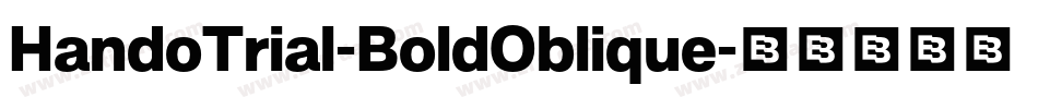 HandoTrial-BoldOblique字体转换