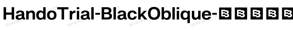 HandoTrial-BlackOblique字体转换