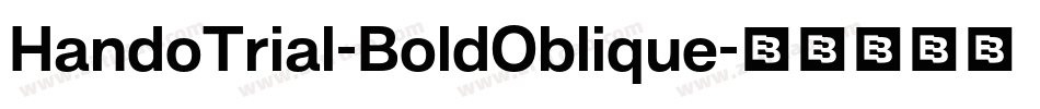 HandoTrial-BoldOblique字体转换