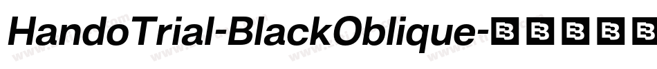 HandoTrial-BlackOblique字体转换