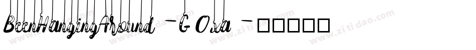 BeenHangingAround-G0xa字体转换