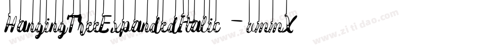 HangingTreeExpandedItalic-vmmX9字体转换
